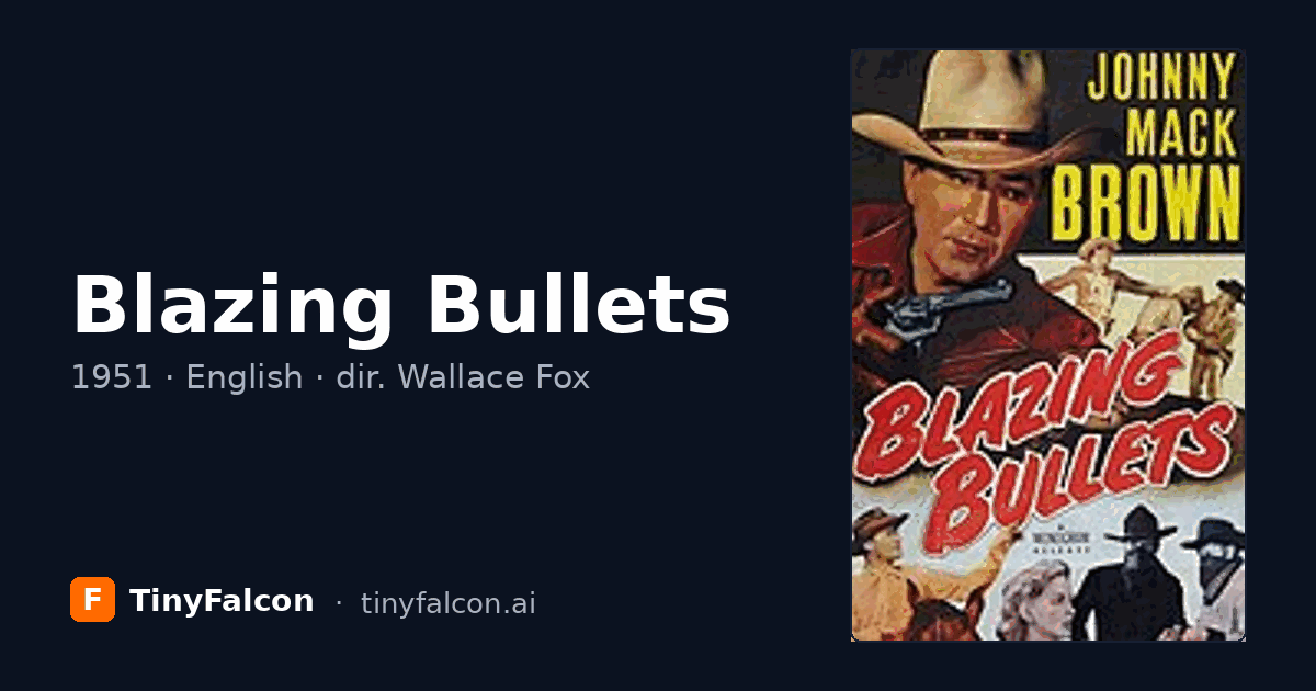 Blazing Bullets