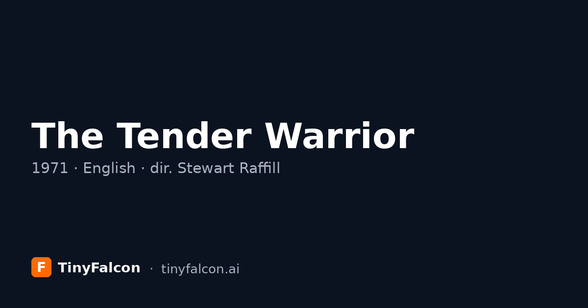 The Tender Warrior