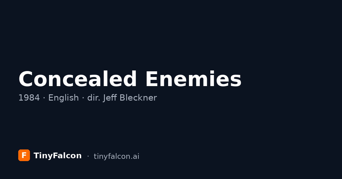 Concealed Enemies