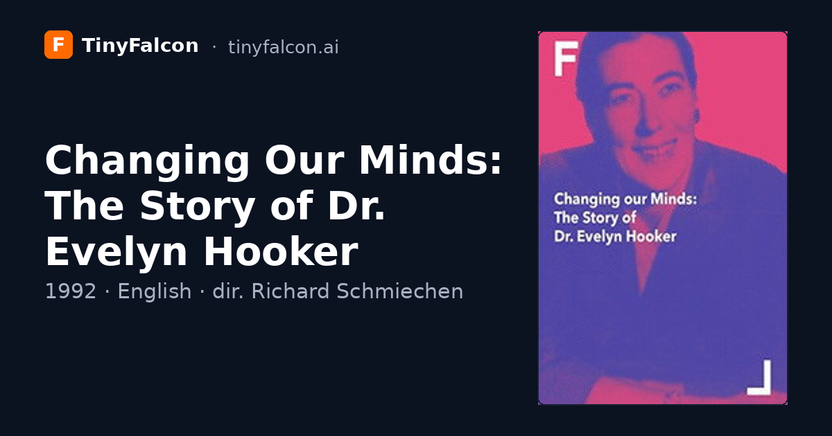 Changing Our Minds: The Story of Dr. Evelyn Hooker