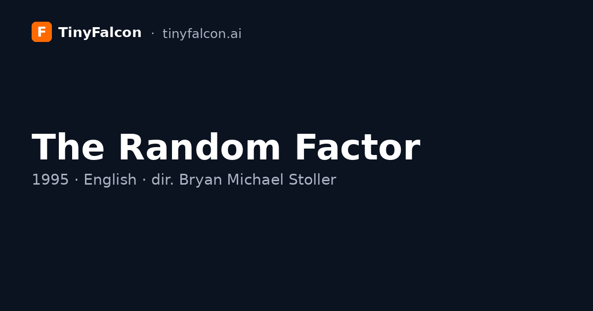 The Random Factor