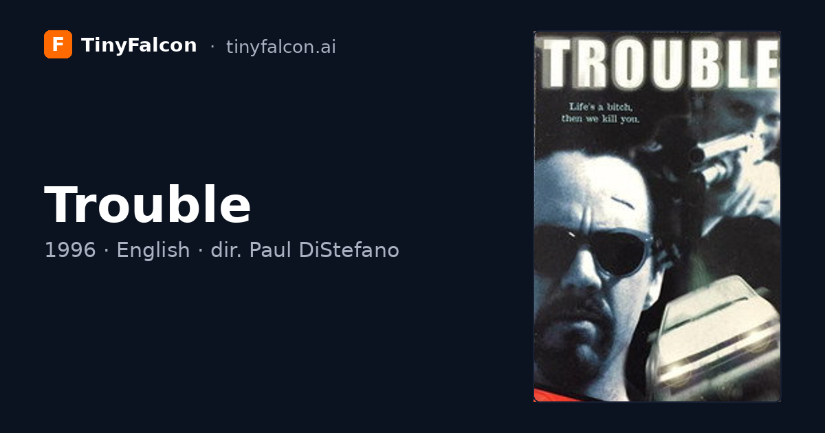 Trouble