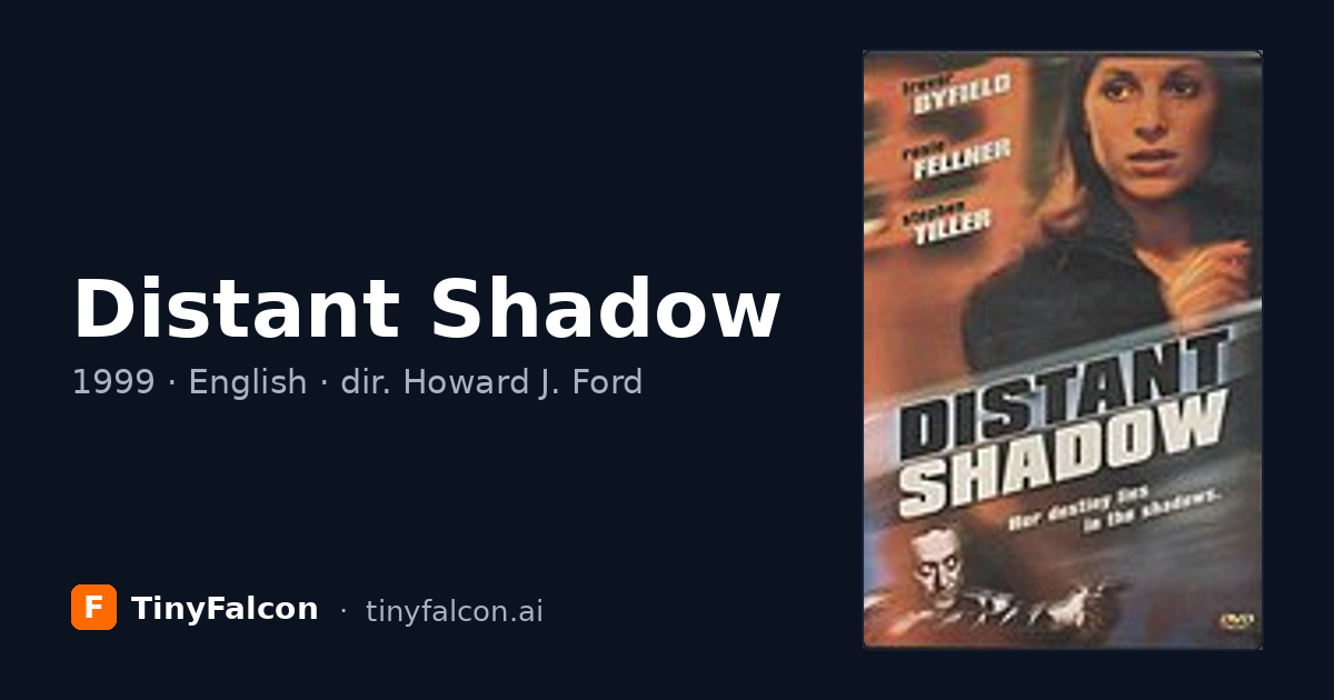 Distant Shadow