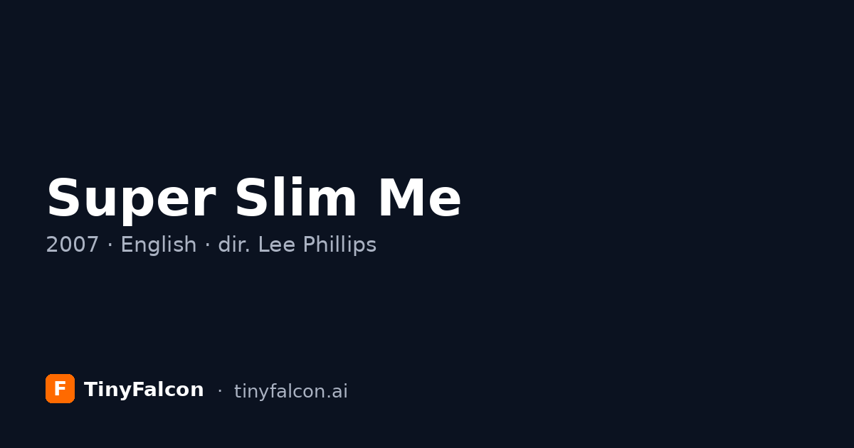 Super Slim Me