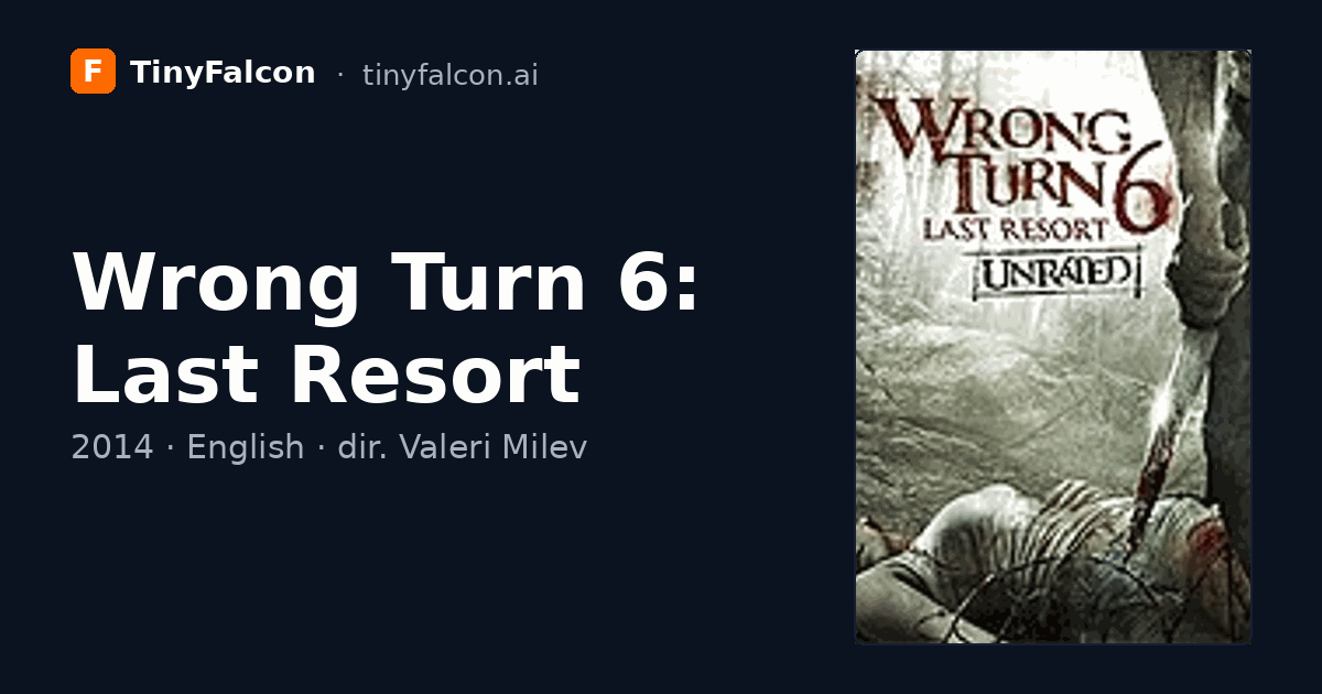 Wrong Turn 6: Last Resort