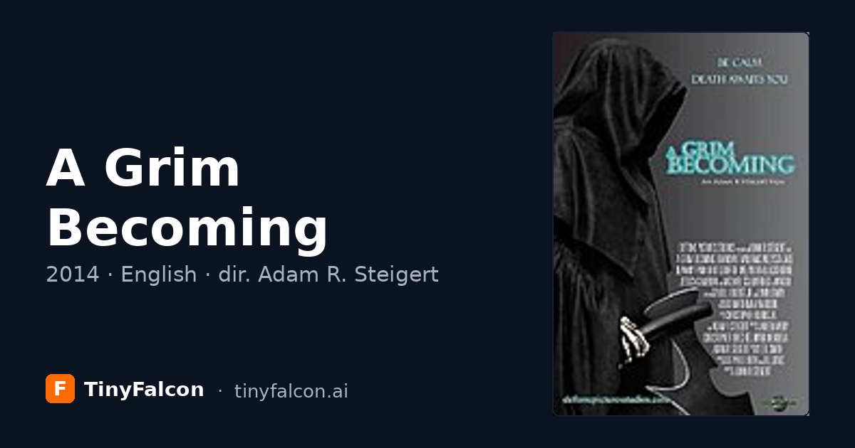 A Grim Becoming