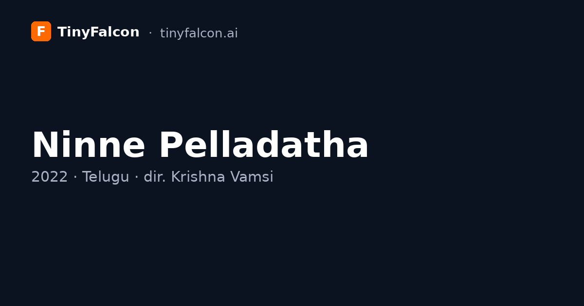 Ninne Pelladatha