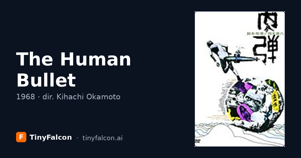 The Human Bullet