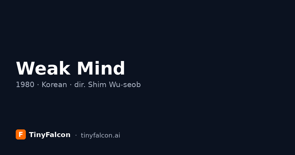 Weak Mind