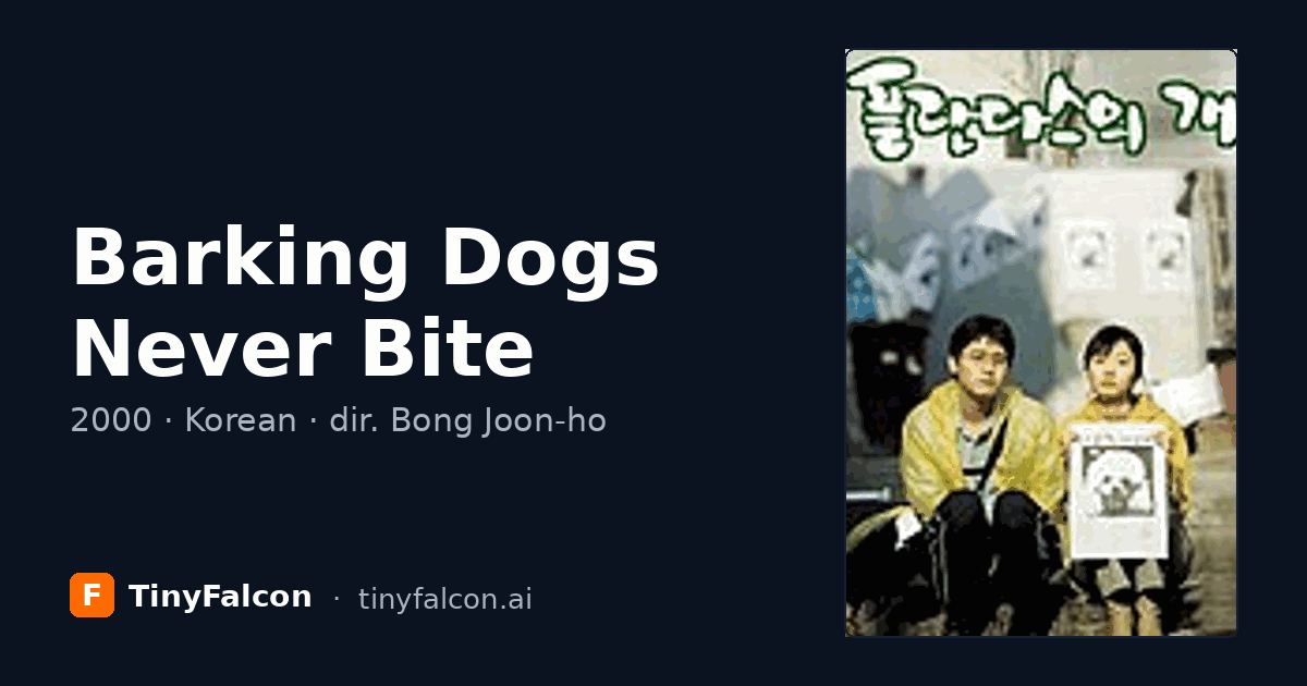 Barking Dogs Never Bite