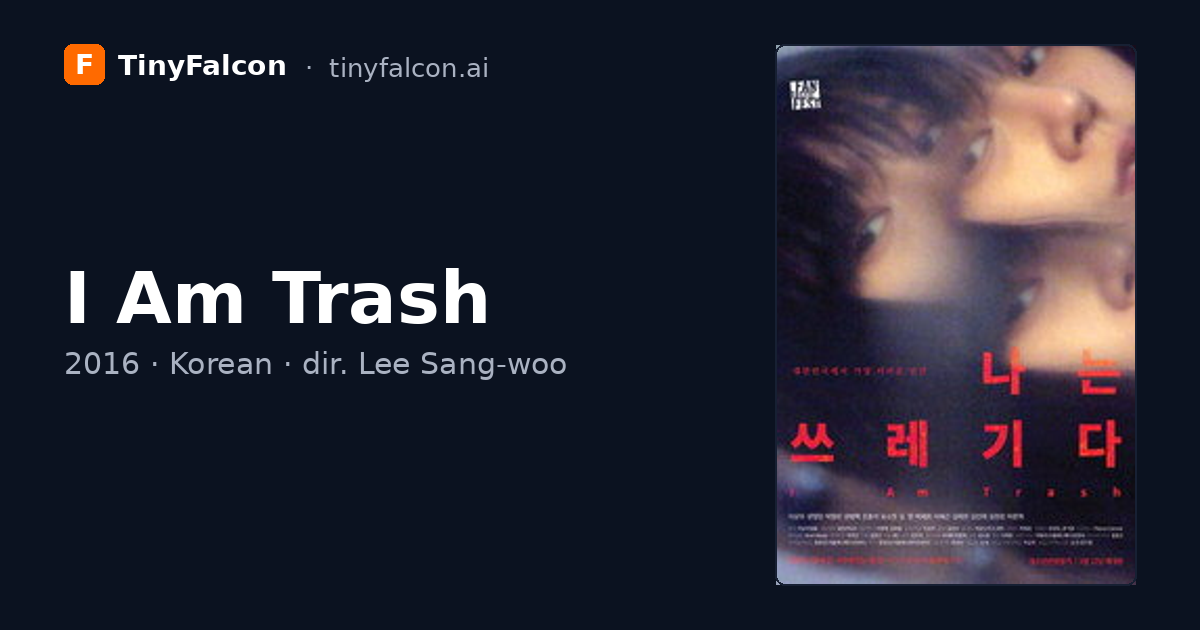 I Am Trash