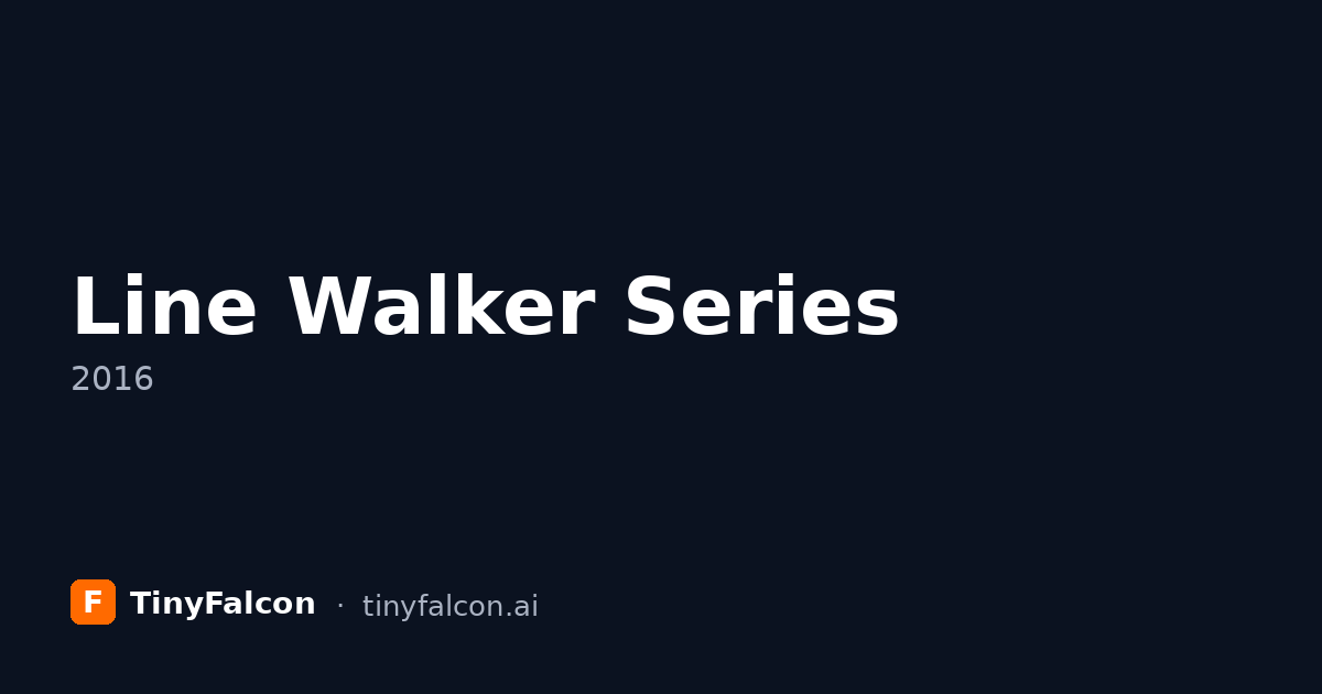 Line Walker Series