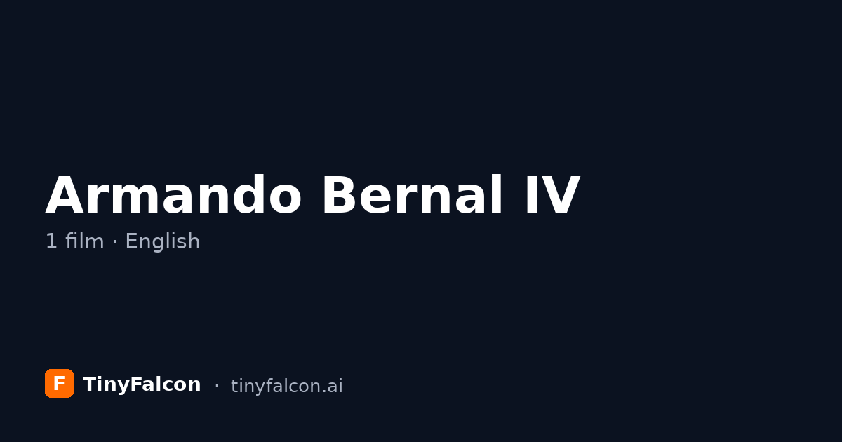 Armando Bernal IV