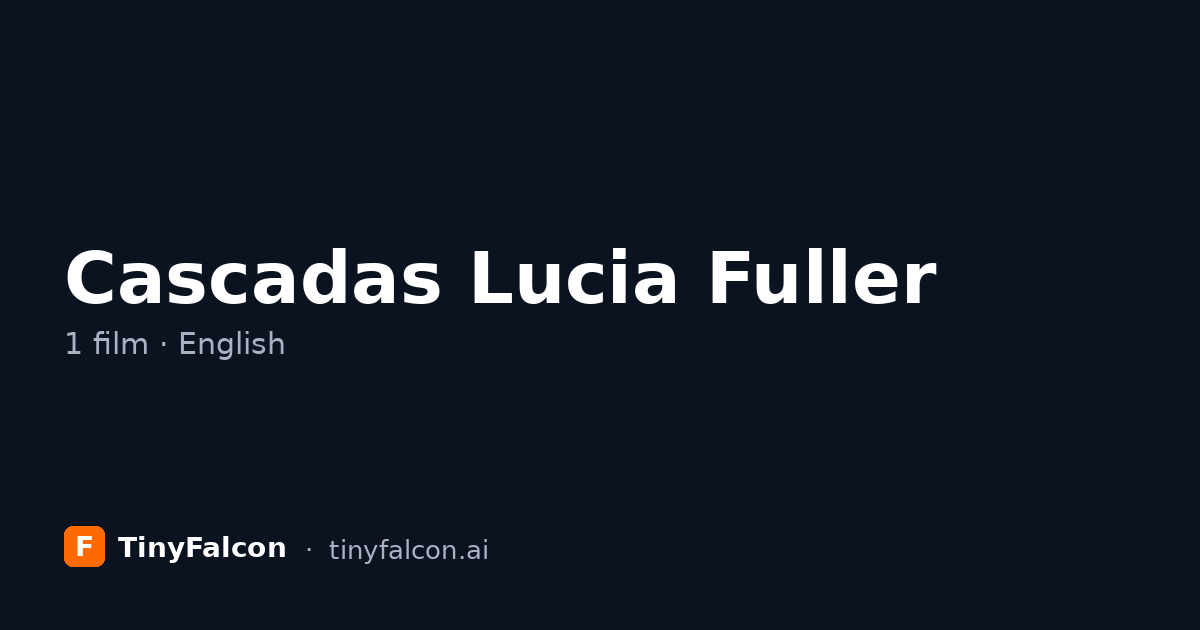 Cascadas Lucia Fuller