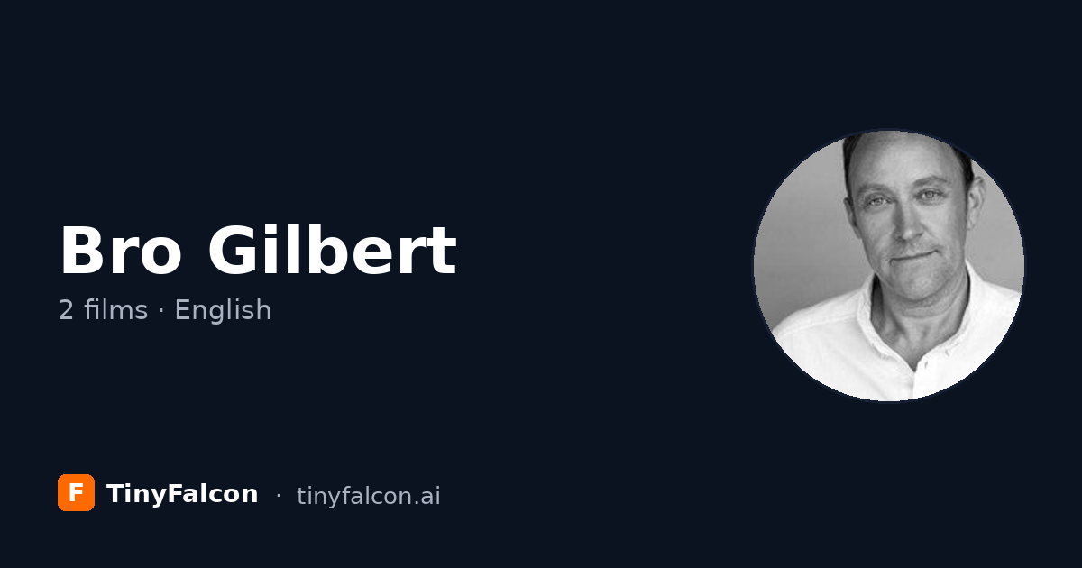 Bro Gilbert